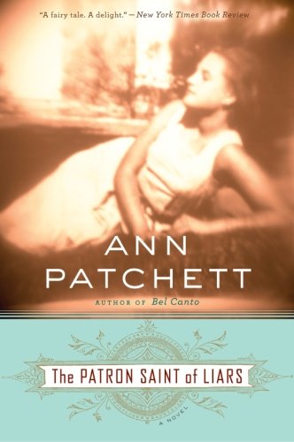 Ann Patchett Patron Saint Of Liars