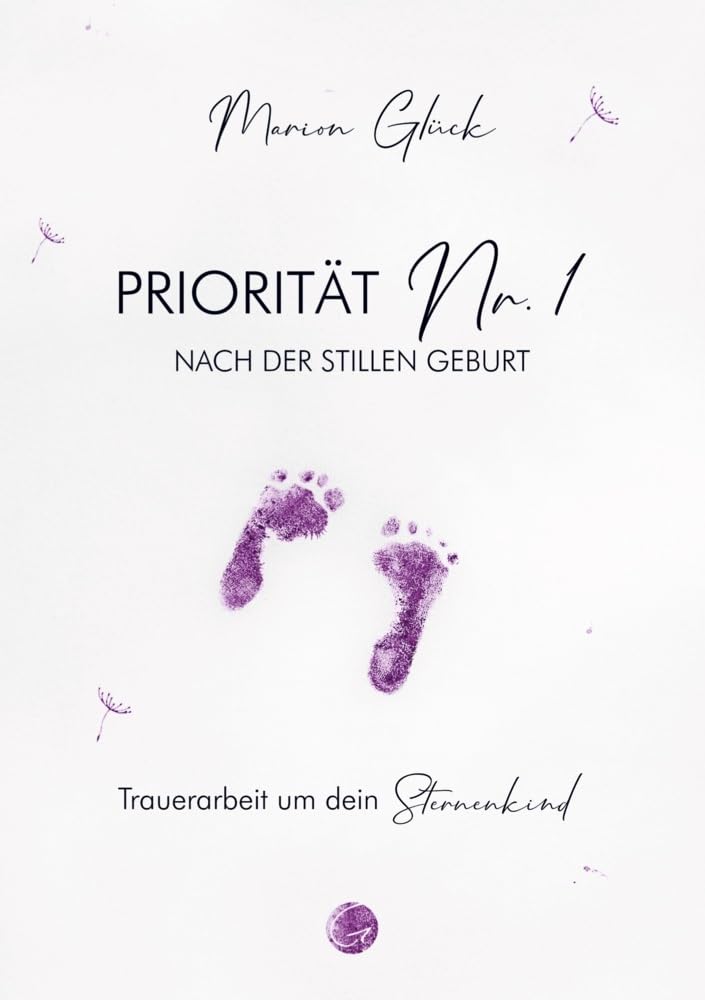 Priorität Nr. 1 nach der stillen Geburt: Trauerarbeit um dein Sternenkind