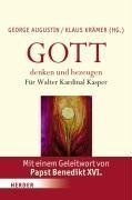 Gott denken und bezeugen: Festschrift für Kardinal Walter Kasper zum 75. Geburtstag