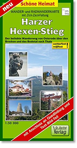 Radwander- und Wanderkarte Harzer-Hexen-Stieg: Der beliebte Wanderweg von Osterode über den Brocken und das Bodetal nach Thale. 1:30 000. (mit Zick-Zack-Faltung) (Schöne Heimat)