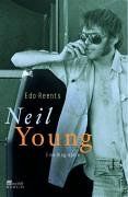 Neil Young. Eine Biographie