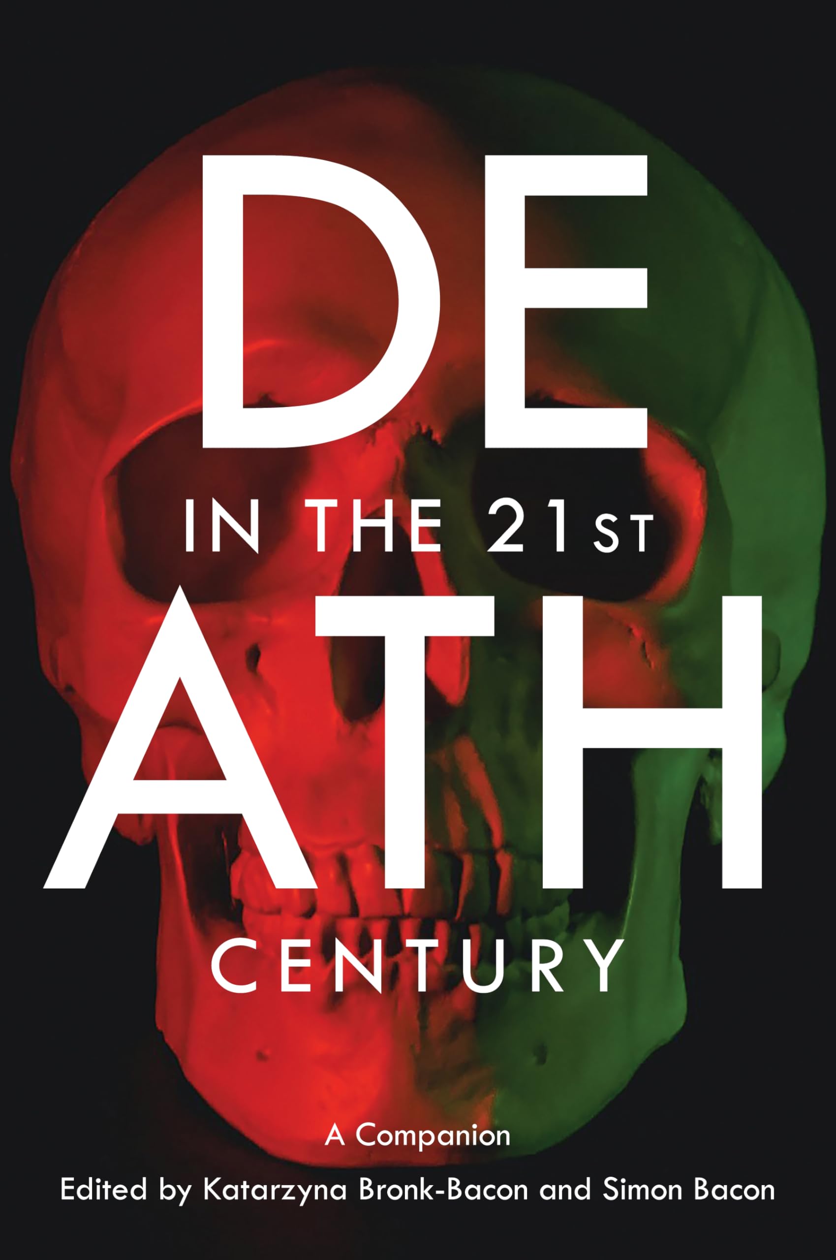 Death in the 21st Century: A Companion (Genre Fiction and Film Companions, Band 12)