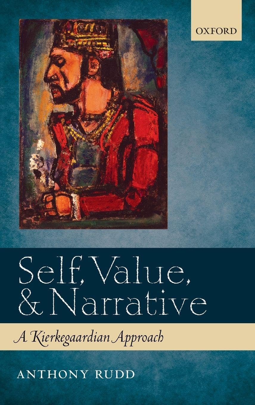SELF VALUE & NARRATIVE C: A Kierkegaardian Approach
