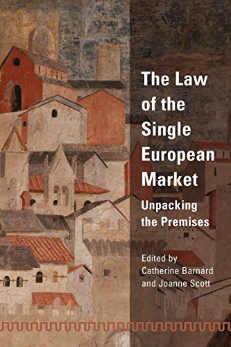 LAW OF THE SINGLE EUROPEAN MAR: Unpacking the Premises