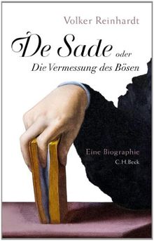 De Sade: oder Die Vermessung des Bösen