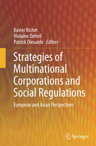 Strategies of Multinational Corporations and Social Regulations: European and Asian Perspectives