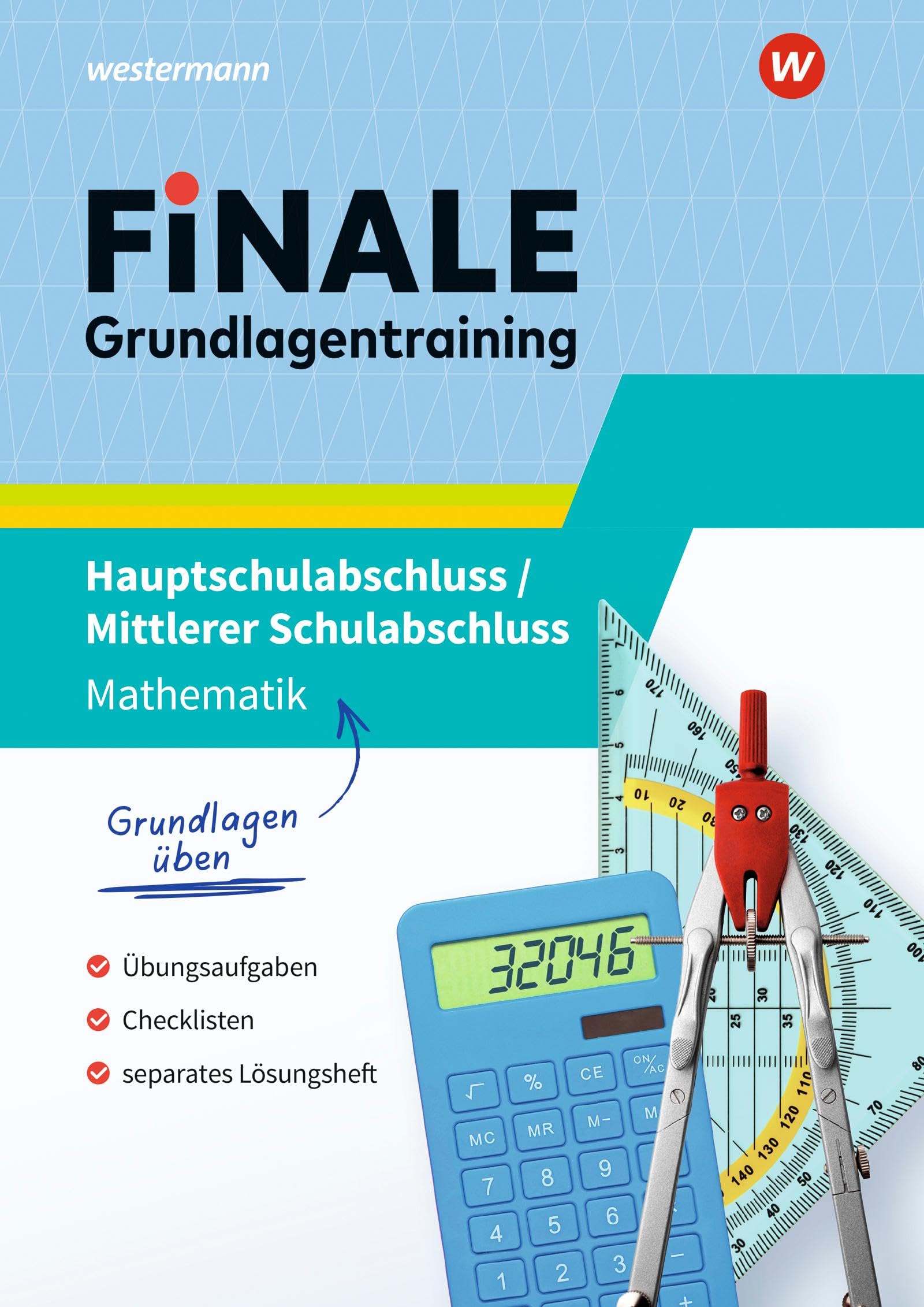 Dehen, Pierre: FiNALE Grundlagentraining - Hauptschulabschluss, Mittlerer Schulabschluss. Grundlagentraining Mathematik