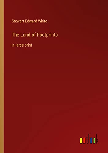 The Land of Footprints: in large print