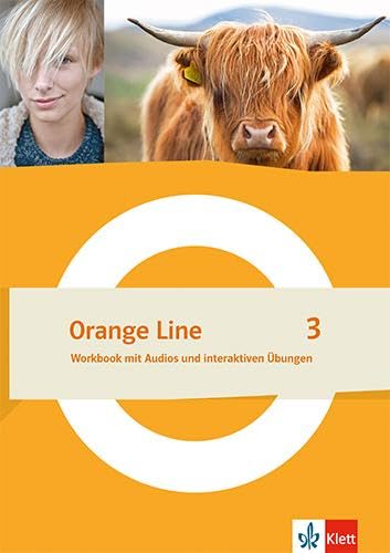 Orange Line 3: Workbook mit Audios und interaktiven Übungen Klasse 7 (Orange Line. Ausgabe ab 2022)