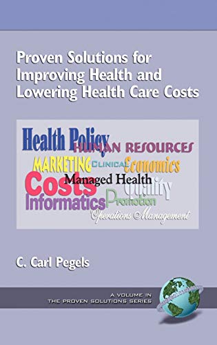 Proven Solutions for Improving Health and Lowering Health Care Costs (Hc) (The Proven Solutions Series)