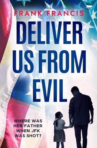 Deliver Us From Evil: A brand new mind-blowing historical thriller full of twists