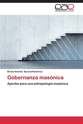 Gobernanza masónica: Aportes para una antropología masónica