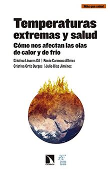 Temperaturas extremas y salud : cómo nos afectan las olas de calor y frío (Mas que salud, Band 6)