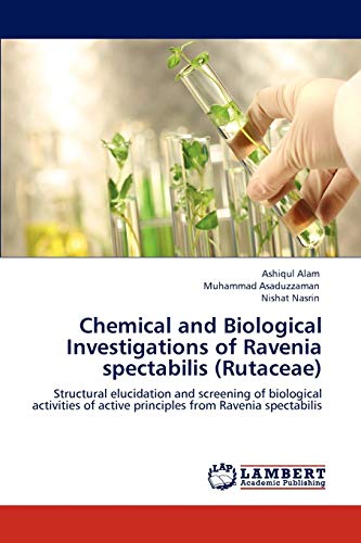 Chemical and Biological Investigations of Ravenia spectabilis (Rutaceae): Structural elucidation and screening of biological activities of active principles from Ravenia spectabilis