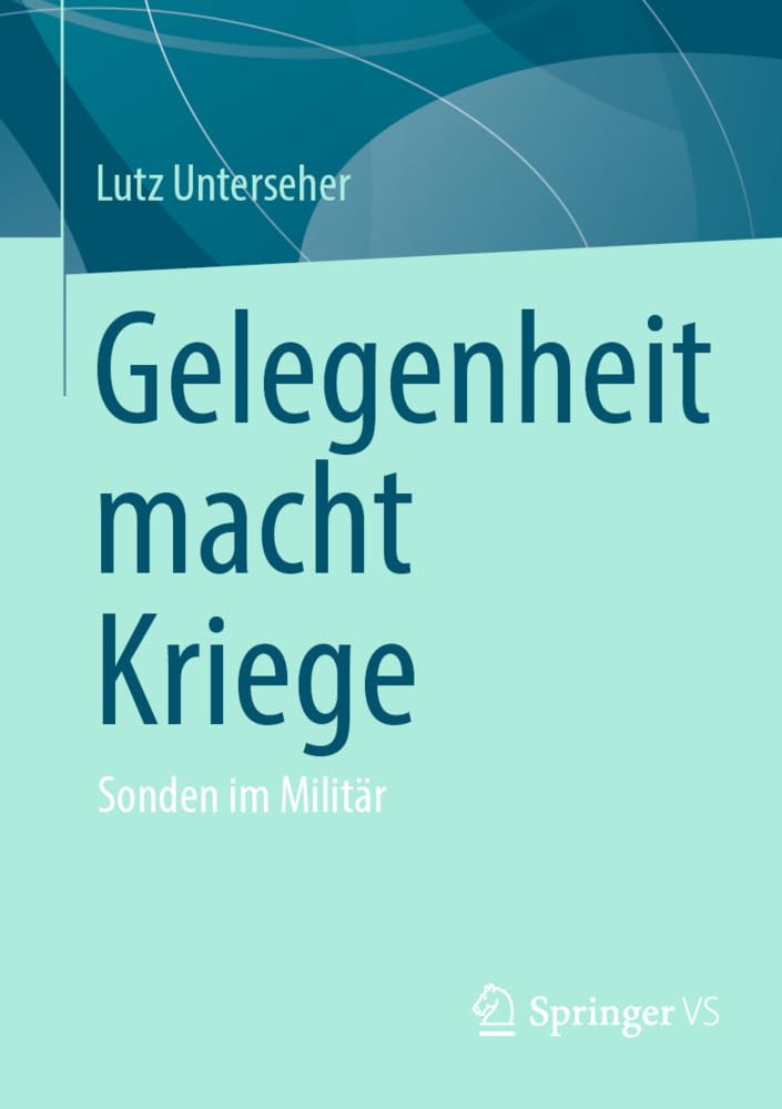 Gelegenheit macht Kriege: Sonden im Militär