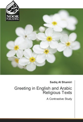 Greeting in English and Arabic Religious Texts: A Contrastive Study