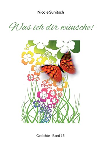 Was ich dir wünsche!: Gedichte - Band 15