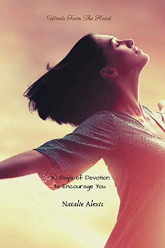 WORDS FROM THE HEART: 30 Days of Devotional Poems