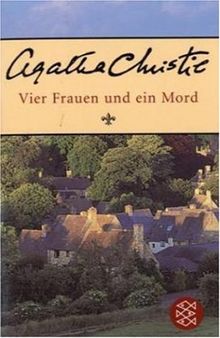 Vier Frauen und ein Mord