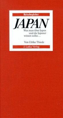 Reisebegleiter Japan: Was man über Japan und die Japaner wissen sollte