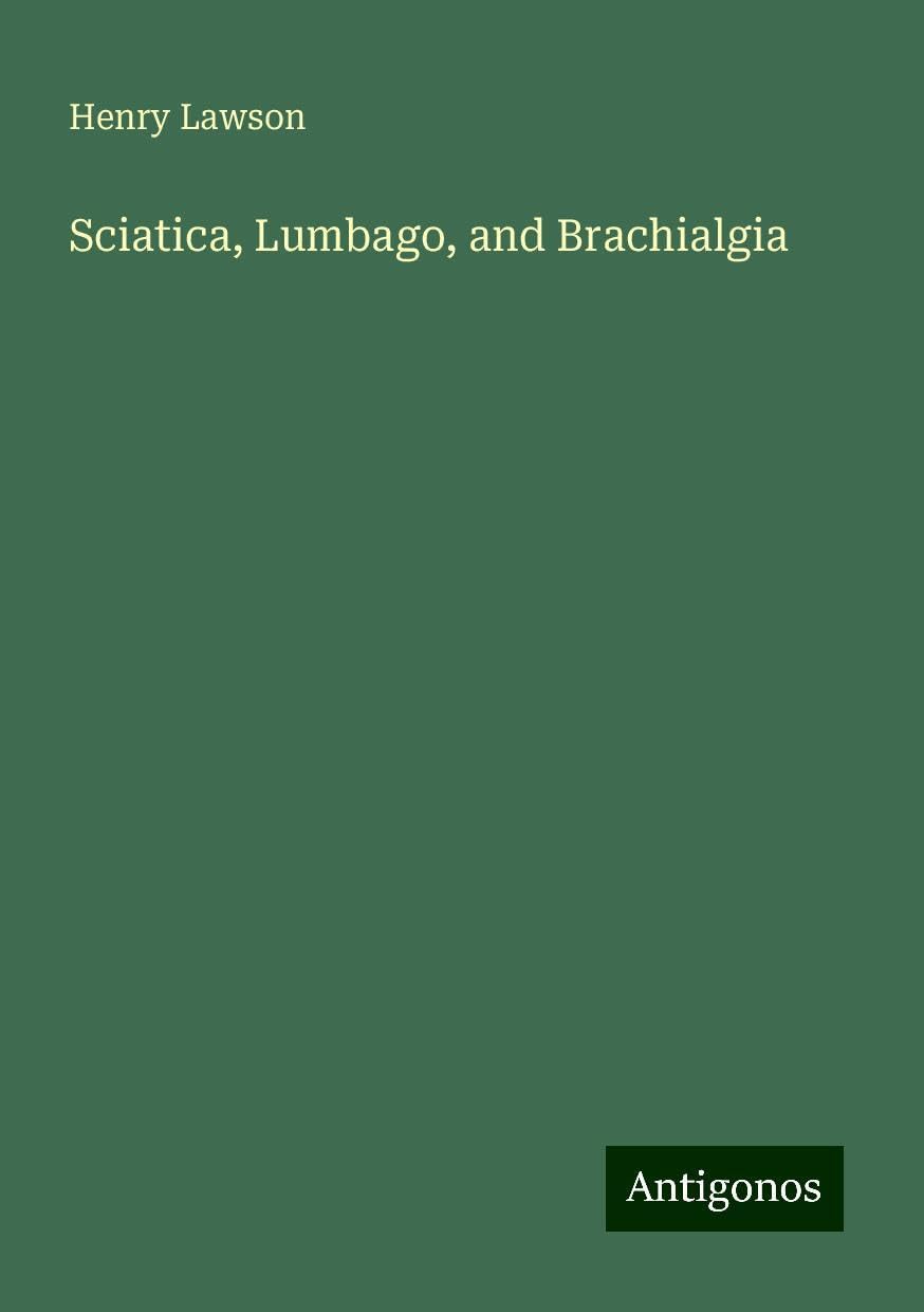 Sciatica, Lumbago, and Brachialgia