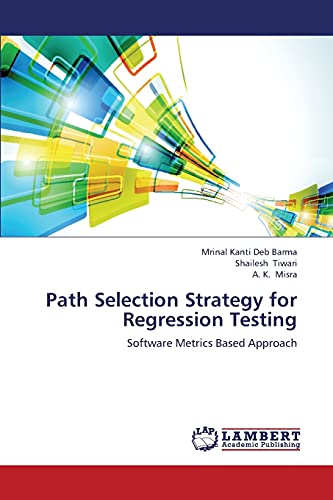 Path Selection Strategy for Regression Testing: Software Metrics Based Approach