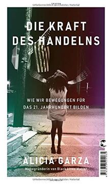 Die Kraft des Handelns: Wie wir Bewegungen für das 21. Jahrhundert bilden: Wie wir Bewegungen fr das 21. Jahrhundert bilden