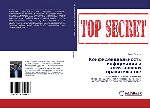 Varisov, A: Konfidencial'nost' informacii v jelektronnom pra: Osobennosti obespecheniq i konfidencial'nosti informacionnyh resursow w Jelektronnom prawitel'stwe