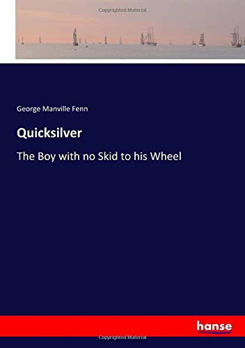 Quicksilver: The Boy with no Skid to his Wheel