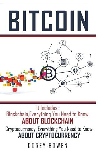 Bitcoin: 2 Manuscripts: Blockchain, Cryptocurrency