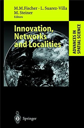 Innovation, Networks and Localities (Advances in Spatial Science)