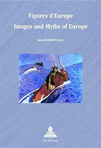 Figures d'Europe. Images and myths of Europe