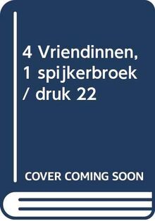 4 Vriendinnen, 1 spijkerbroek / druk 22