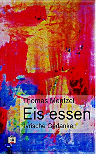 Eis essen: lyrische Gedanken