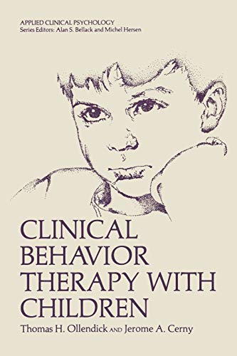 Clinical Behavior Therapy with Children (NATO Science Series B:)