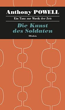 Ein Tanz zur Musik der Zeit / Die Kunst des Soldaten: Roman