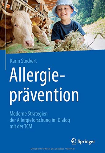 Allergieprävention: Moderne Strategien der Allergieforschung im Dialog mit der TCM