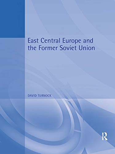 East Central Europe and the Former Soviet Union: Environment and Society