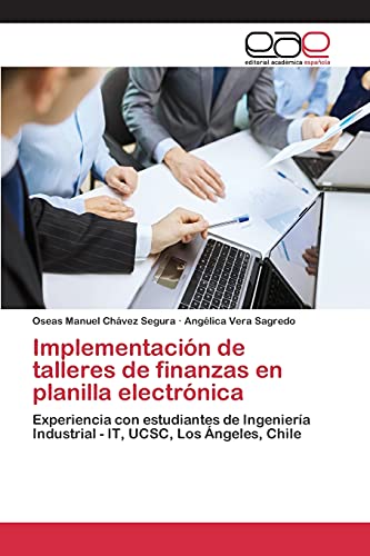 Implementación de talleres de finanzas en planilla electrónica: Experiencia con estudiantes de Ingeniería Industrial - IT, UCSC, Los Ángeles, Chile