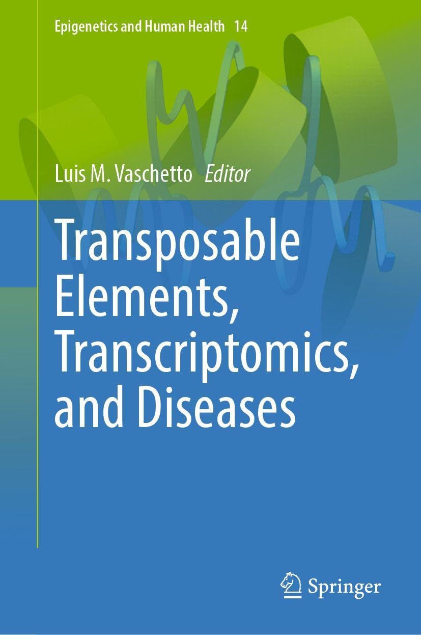 Transposable Elements, Transcriptomics, and Diseases (Epigenetics and Human Health, 14)
