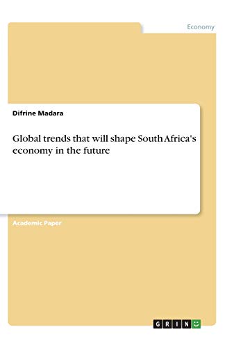 Global trends that will shape South Africa's economy in the future