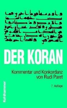 Der Koran, Gesamtausgabe. Kommentar und Konkordanz.