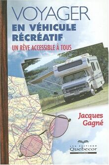 Voyager en vehicule recreatif