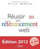 Réussir son référencement Web - Edition 2012