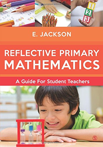 Reflective Primary Mathematics: A guide for student teachers
