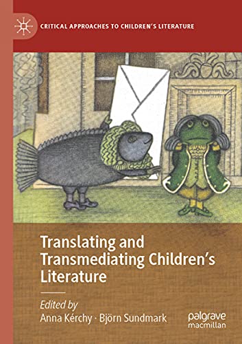 Translating and Transmediating Children’s Literature (Critical Approaches to Children's Literature)