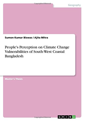People's Perception on Climate Change Vulnerabilities of South-West Coastal Bangladesh
