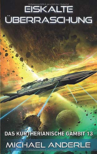 Eiskalte Überraschung (Das Kurtherianische Gambit, Band 13)
