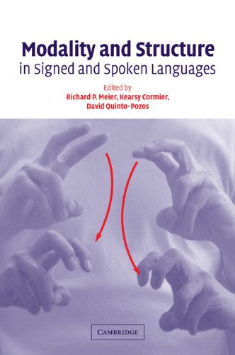 Richard Meier Modality And Structure In Signed And Spoken Languages