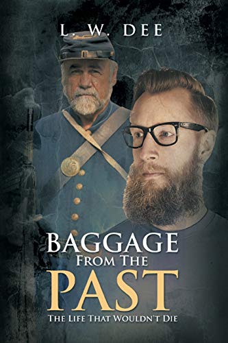 Baggage From The Past: The Life That Wouldn't Die
